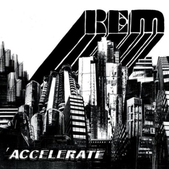 R.E.M. - Accelerate - CD